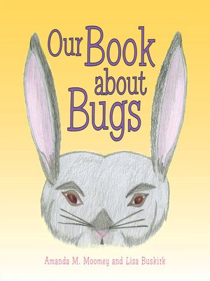 cover image of Our Book About Bugs